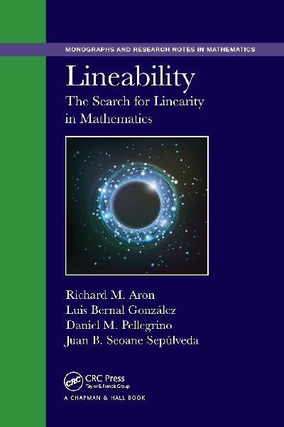 Lineability: The Search for Linearity in Mathematics