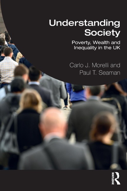 Understanding Society: Poverty, Wealth and Inequality in the UK