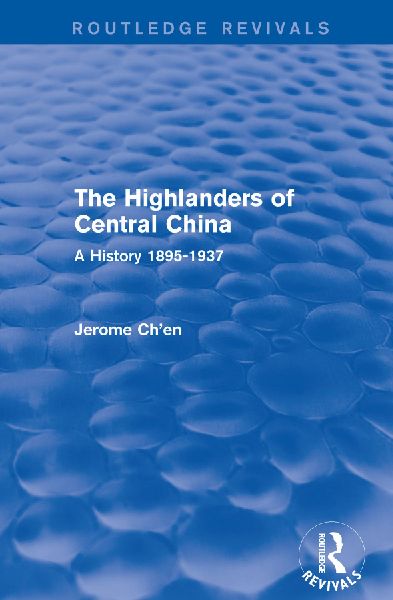 Revival: The Highlanders of Central Asia: A History, 1895-1937(1993): A History, 1937-1985