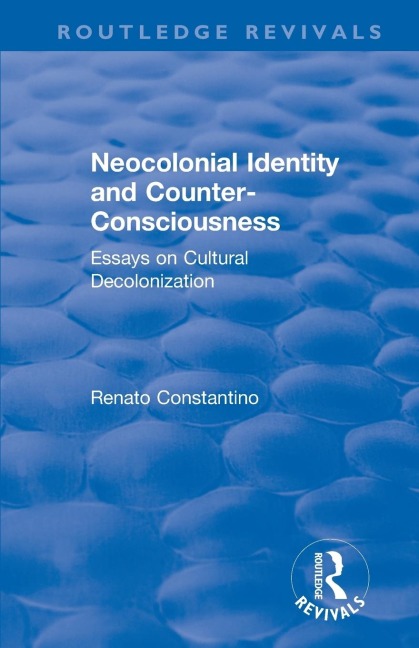 Revival: Neocolonial identity and counter-consciousness (1978): essays on cultural decolonization