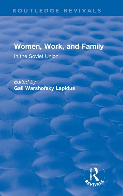 Revival: Women, Work and Family in the Soviet Union (1982)