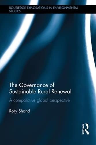 The Governance of Sustainable Rural Renewal A Comparative Global Perspective