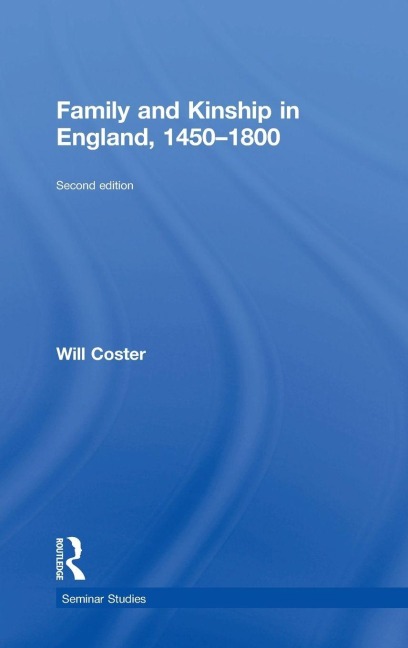 Family and Kinship in England 1450-1800