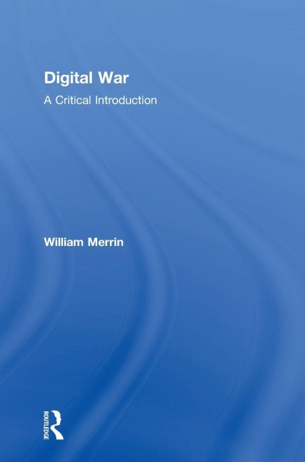 Digital War: A Critical Introduction