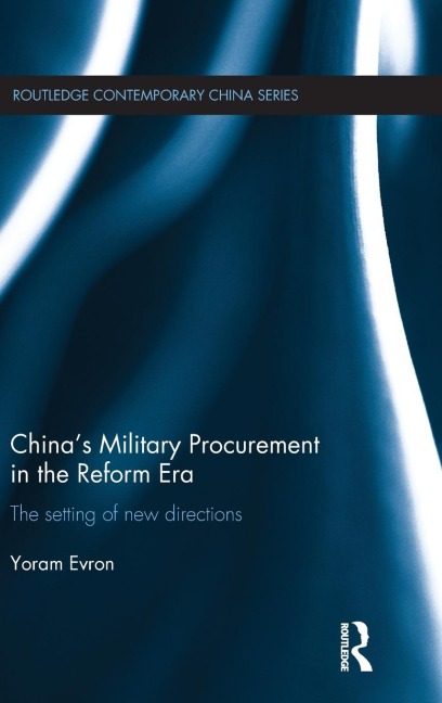 Chinas Military Procurement in the Reform Era: The Setting of New Directions