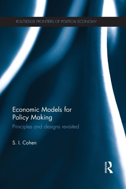 Economic Models for Policy Making: Principles and Designs Revisited