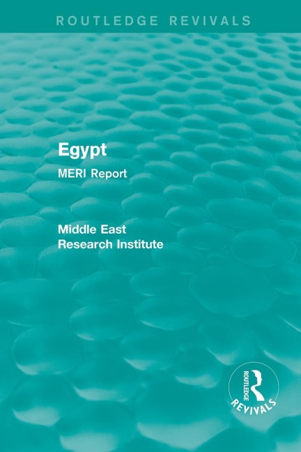 Egypt (Routledge Revival): MERI Report
