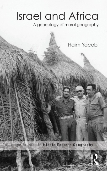 Israel and Africa: A Genealogy of Moral Geography