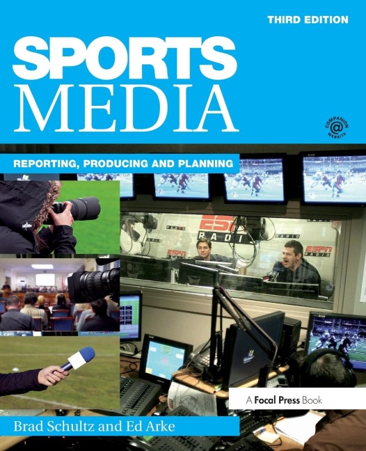 Sports Media: Reporting, Producing, and Planning