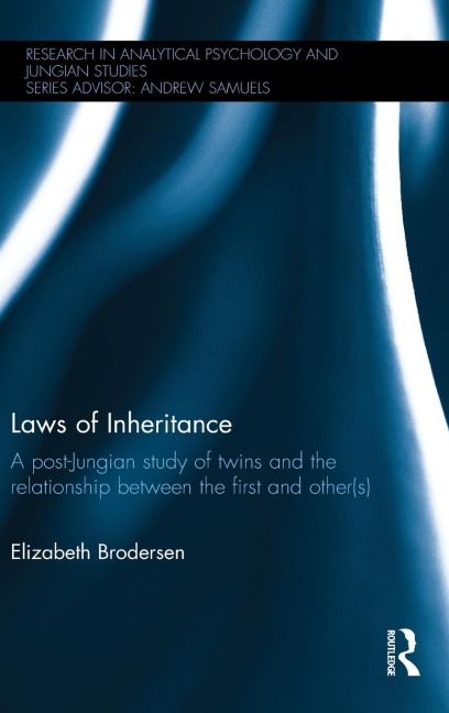 Laws of Inheritance: A post-Jungian study of twins and the relationship between the first and other(s)