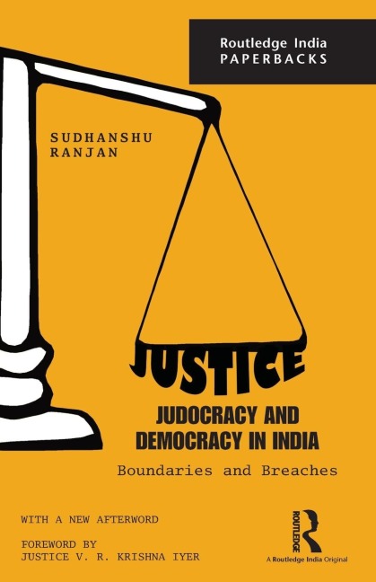 Justice, Judocracy and Democracy in India: Boundaries and Breaches