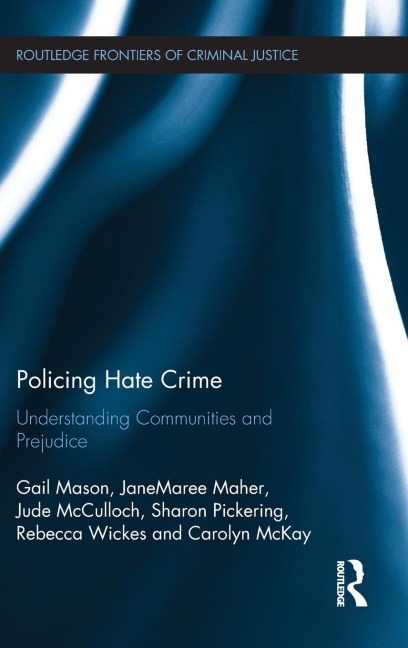 Policing Hate Crime: Understanding Communities and Prejudice