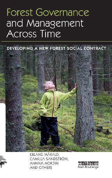Forest Governance and Management Across Time: Developing a New Forest Social Contract