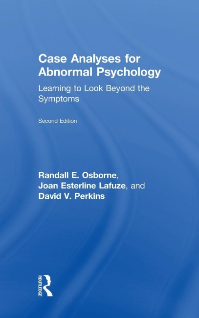 Case Analyses for Abnormal Psychology: Learning to Look Beyond the Symptoms