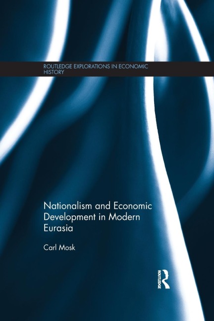 Nationalism and Economic Development in Modern Eurasia