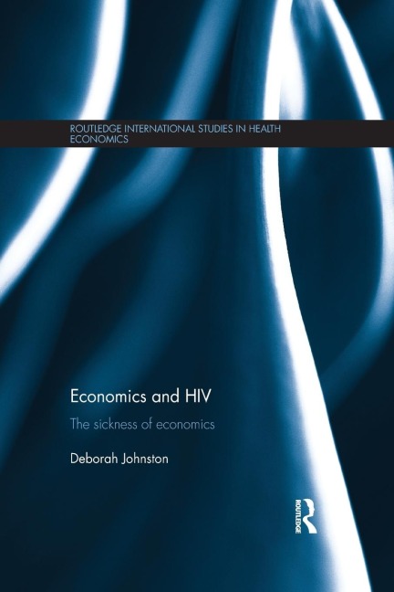Economics and HIV: The Sickness of Economics