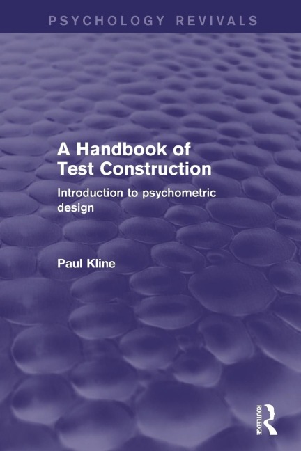 A Handbook of Test Construction: Introduction to Psychometric Design