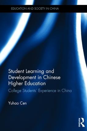 Student Learning and Development in Chinese Higher Education: College Students Experience in China