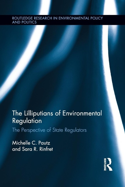 The Lilliputians of Environmental Regulation: The Perspective of State Regulators