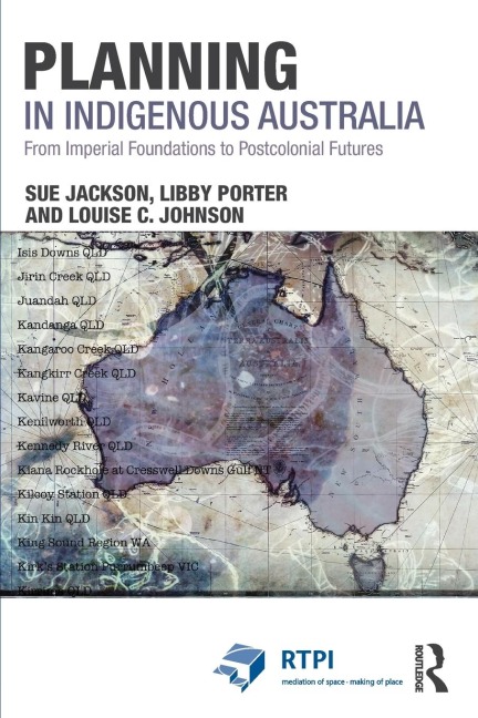 Planning in Indigenous Australia: From Imperial Foundations to Postcolonial Futures