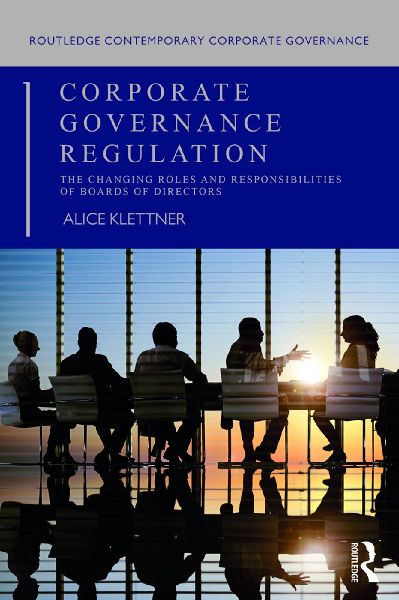 Corporate Governance Regulation: The changing roles and responsibilities of boards of directors