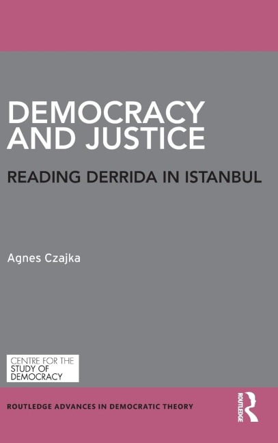 Democracy and Justice: Reading Derrida in Istanbul