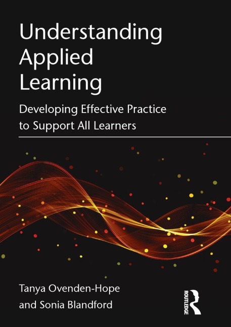 Understanding Applied Learning: Developing Effective Practice to Support All Learners