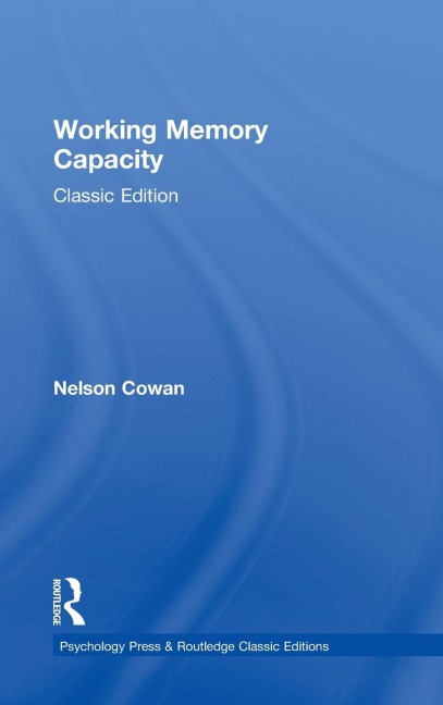 Working Memory Capacity: Classic Edition