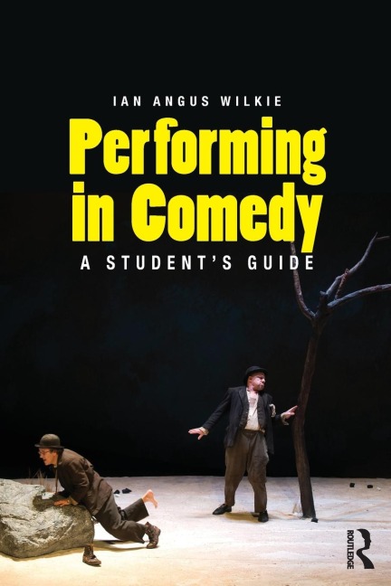 Performing in Comedy: A Students Guide
