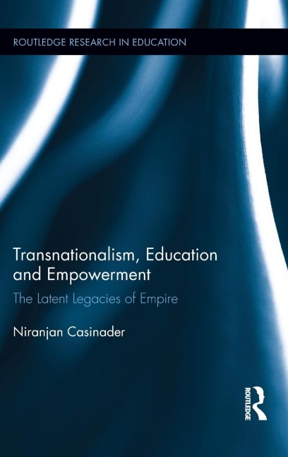Transnationalism, Education and Empowerment: The Latent Legacies of Empire
