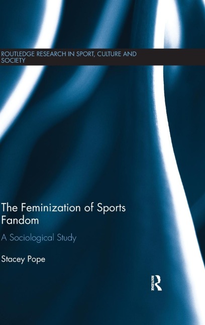 The Feminization of Sports Fandom: A Sociological Study