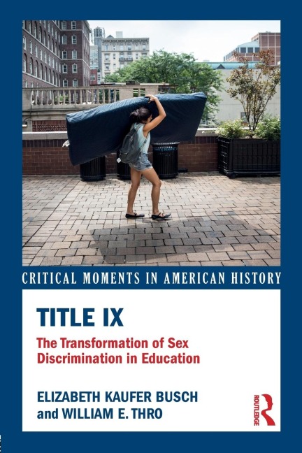 Title IX The Transformation of Sex Discrimination in Education