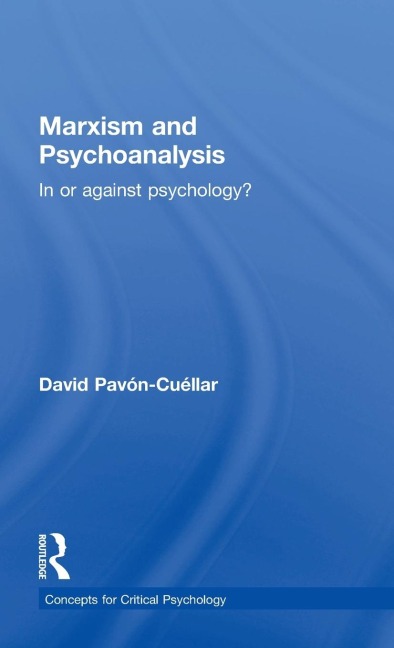 Marxism and Psychoanalysis: In or against Psychology?