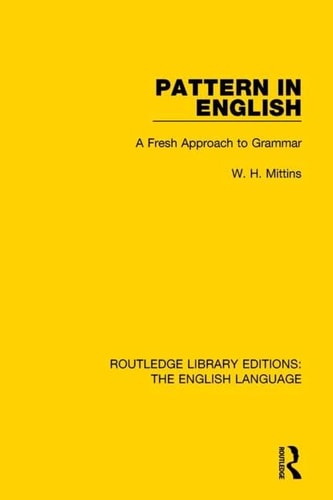 Pattern in English A Fresh Approach to Grammar