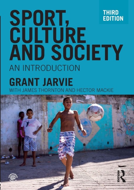 Sport, Culture and Society: An introduction