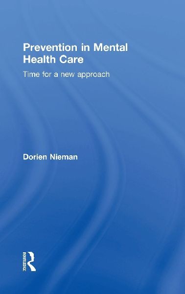 Prevention in Mental Health Care: Time for a new approach