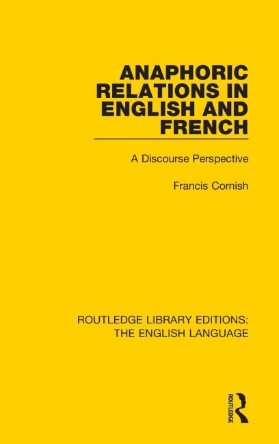 Anaphoric Relations in English and French: A Discourse Perspective