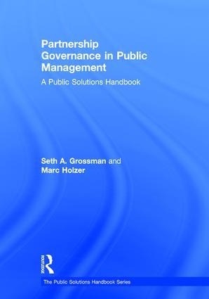Partnership Governance in Public Management: A Public Solutions Handbook