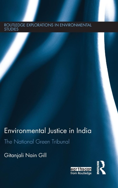 Environmental Justice in India: The National Green Tribunal
