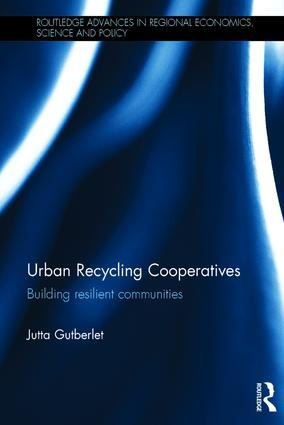 Urban Recycling Cooperatives: Building Resilient Communities