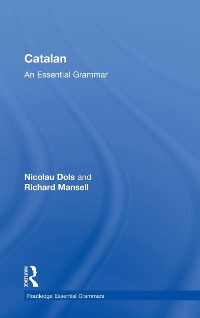 Catalan: An Essential Grammar