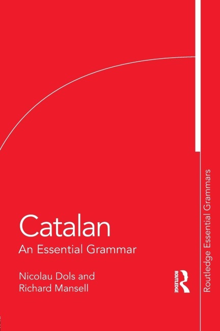 Catalan: An Essential Grammar