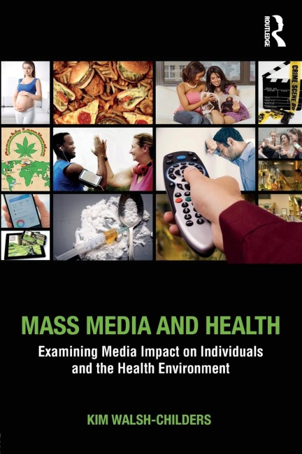 Mass Media and Health: Examining Media Impact on Individuals and the Health Environment