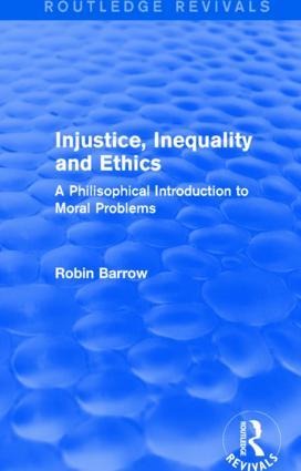 Injustice, Inequality and Ethics: A Philosophical Introduction to Moral Problems