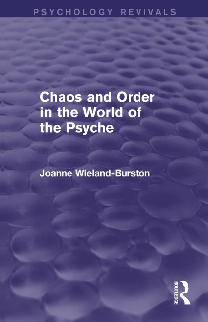 Chaos and Order in the World of the Psyche