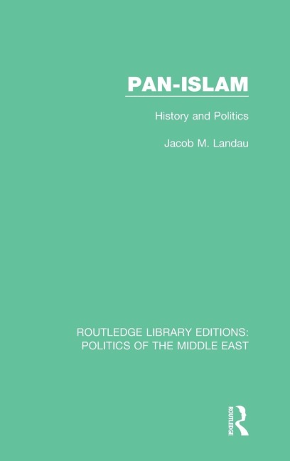 Pan-Islam: History and Politics