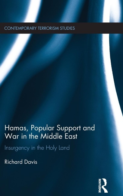 Hamas, Popular Support and War in the Middle East: Insurgency in the Holy Land