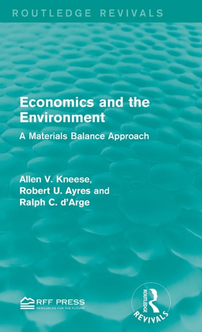 Economics and the Environment: A Materials Balance Approach