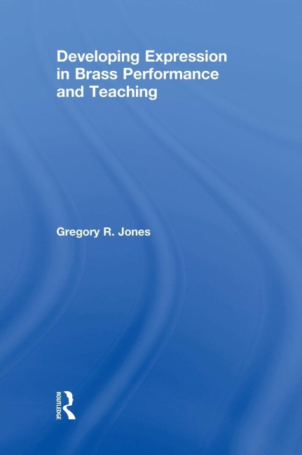 Developing Expression in Brass Performance and Teaching