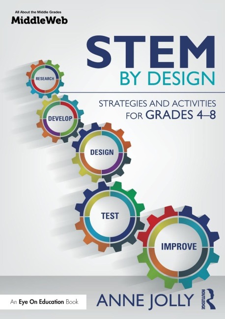 STEM by Design: Strategies and Activities for Grades 4-8